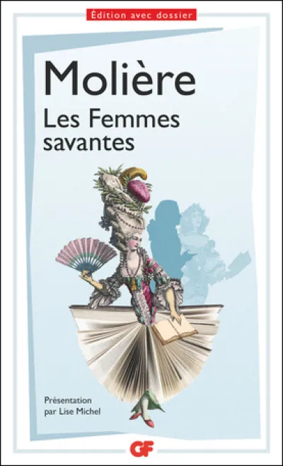 En quelle année Molière a-t-il écrit "Les Femmes savantes" ?