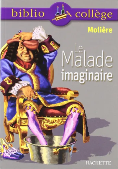 En quelle année Molière a-t-il écrit "Le Malade imaginaire" ?