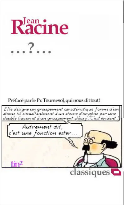 Encore une fois, c'est Tournesol qui vient à votre rescousse, ne gardant presque aucun secret pour le nom de cette pièce. Laquelle ?