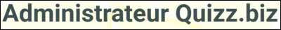 Et les administrateurs Quizz.biz ?