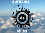 Quiz Surnoms de villes