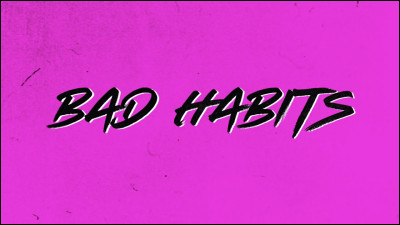 Qui est le chanteur de ''Bad Habits'' ?