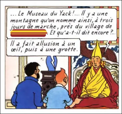 Tintin au Tibet (2) > Comment appelait-on ce village, près de la montagne himalayenne "Le Museau du Yack" ?