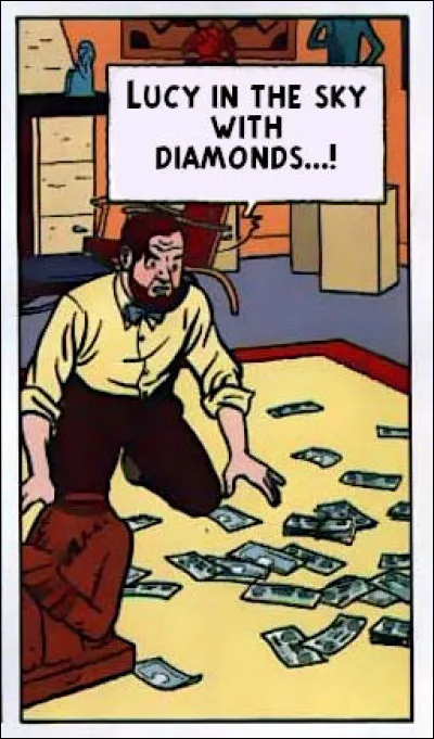 Voici une façon de s'exprimer qui donne toute la mesure de la surprise éprouvée par Mortimer. Mais comment la résumer, en français ?