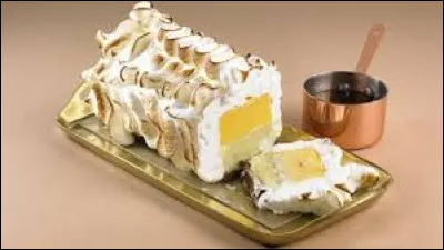 Quel est le nom de ce dessert constitué de glace à la vanille recouverte de meringue, posée sur un fond de génoise et passé à four vif ou flambé ?