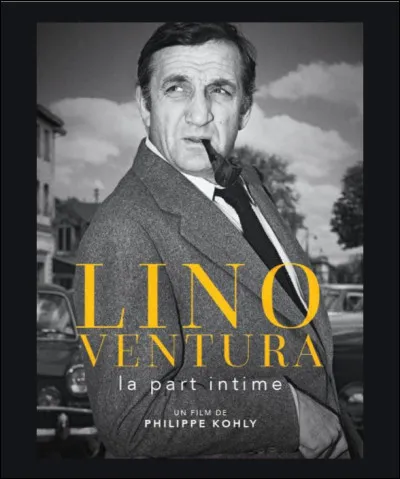 "L'Armée des ombres","Le Clan des Siciliens" vous évoquent, bien sûr le personnage de Ventura. Quel est le prénom de ce monstre sacré qui se fit appeler Lino ?