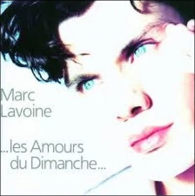 "Chère amie" : Qu'est-ce que Marc Lavoine continue d'aimer ?