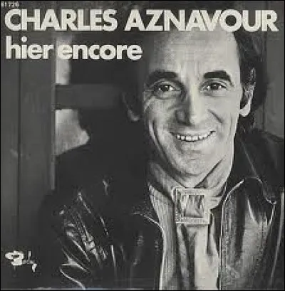 "Hier encore" : Quel âge Charles Aznavour avait-il hier ?