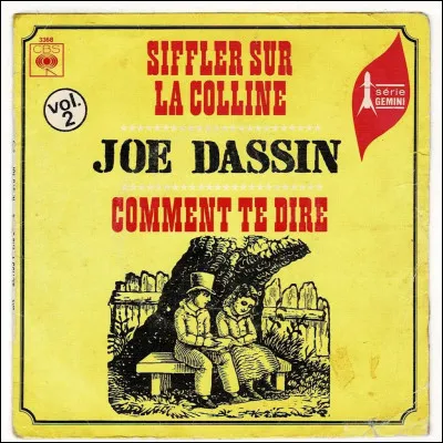"Siffler sur la colline" : Où Joe Dassin a-t-il vu la femme dont il parle ?