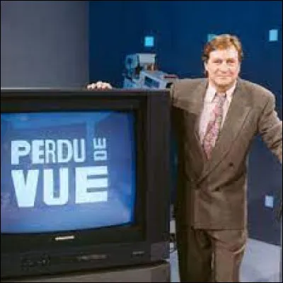 Médias et divertissements : Qui animait l'émission ''Perdu de vue'' dans les années 90 ?