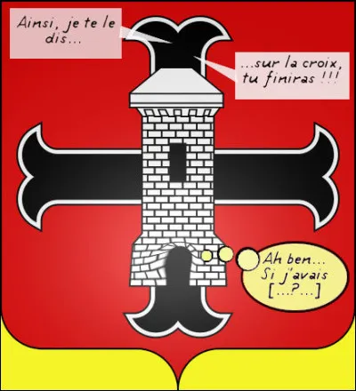 Où l'on se remémore que le blason fut au nombre des symboles de l'ancien ordre féodal. Auquel le peuple ne savait parfois que répondre... (Complétez !)