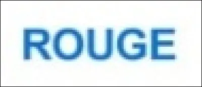 En quelle couleur est écrit ce mot ?