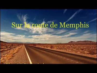 En 1976, quel chanteur nous emmenait "Sur la route de Memphis" ?