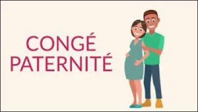 Quelle est désormais la durée du congé de paternité en France ?