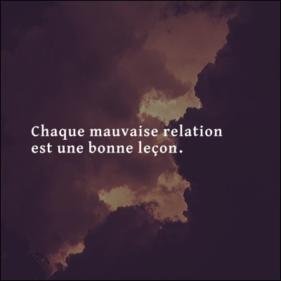 Qu'est-ce qui te gênait dans votre relation ?