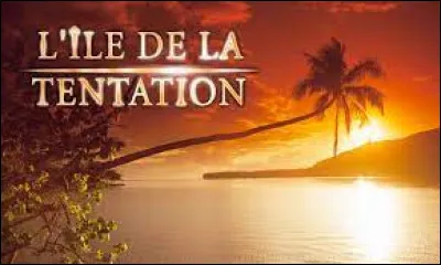 Sur quelle chaîne télévisée l'émission "L'Île de la tentation" était-elle diffusée ?