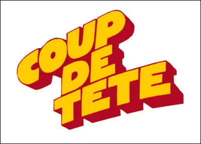 Quel acteur mort tr&egrave;s jeune tient le r&ocirc;le principal dans le film ''Coup de t&ecirc;te'' r&eacute;alis&eacute; par Jean-Jacques Annaud en 1979 ?