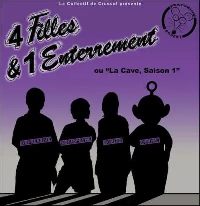 O se droule l'action de la pice de thtre 4 Filles et 1 Enterrement ?