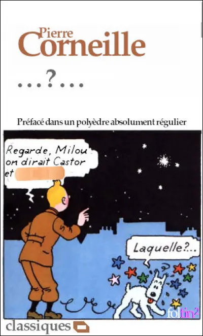C'est un drôle de prénom, certes, tant il pourrait faire songer à une maladie. Quel est le personnage-titre de cette ultime tragédie cornélienne à thème religieux ?