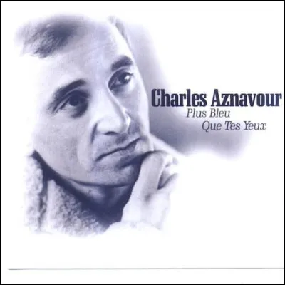 Quel est le bon titre d'une chanson de Charles Aznavour ?