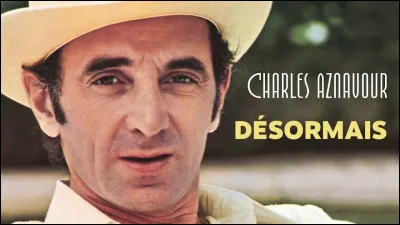 Quel est le bon titre d'une chanson de Charles Aznavour ?