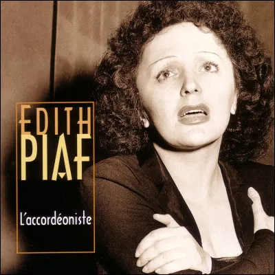 Edith Piaf a chanté "la vie en..."