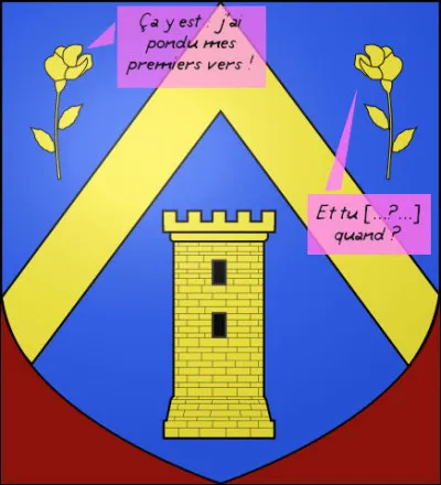 "Mignonne, allons voir si la rose..." Cela ne vous dit pas quelque chose ?