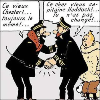 Dans quel album de Tintin le capitaine Haddock retrouve-t-il son vieil ami le capitaine Chester ?