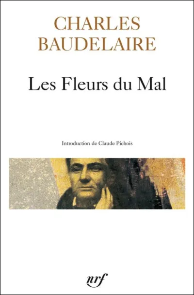 ''Les Fleurs du Mal'' de Charles Baudelaire se compose uniquement de nouvelles.
