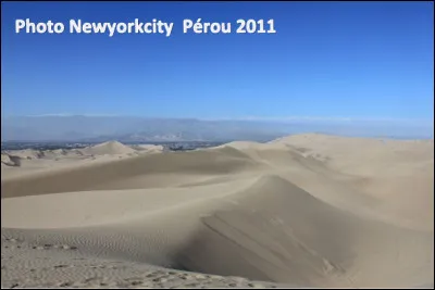 Quel est ce désert naturel en I avec des dunes géantes, une zone du Pérou des plus arides au monde ?
