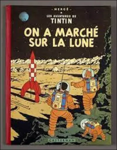 ''On a marché sur la Lune'' paraît en 1954. Le 21 juillet 1969, quel astronaute fut le premier à poser le pied sur la Lune ?