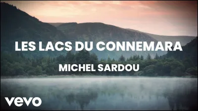 La chanson ''Les Lacs du Connemara'' de Michel Sardou date de 1981.
