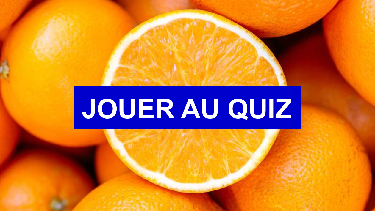 Quiz Orange, orange et encore orange, de l'orange un peu partout