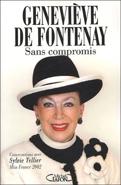Geneviève de Fontenay a écrit le livre "Sans compromis" avec...