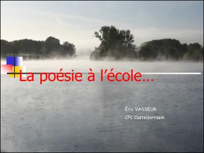 Quel poète célèbre a écrit ''En sortant de l'école'' ?