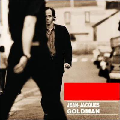 Cet album de Jean-Jacques Goldman s'intitule...