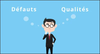 Quelle est ta plus grande qualité ?