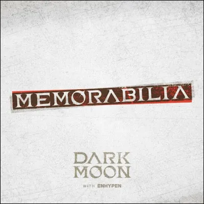 Qui sont les membres d'Enhypen inclus dans la chanson 'Teeth' de l'album 'Memorabilia' ?