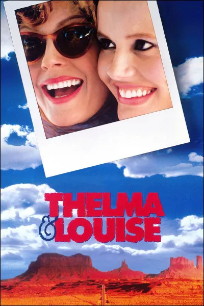"Thelma et Louise" est un film interprété par Susan Sarandon.