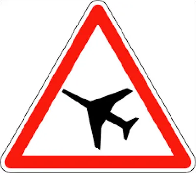 Panneau de traversée d'aire de danger aérien : que signifie-t-il ?