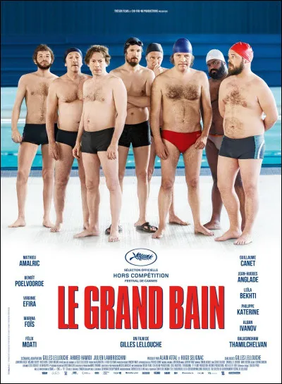 "Le Grand bain" est un film réalisé par Gilles Lellouche.