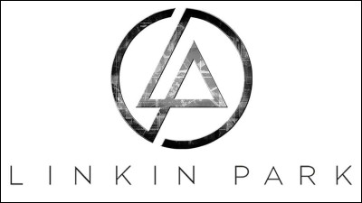 Si je vous dis ''Linkin Park'', vous me répondez...