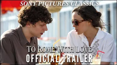 "To Rome with love" est un film joué par Penelope Cruz.
