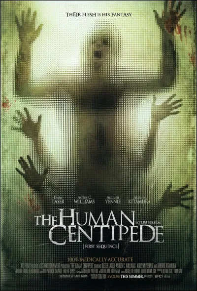 ''The Human Centipede'' est une trilogie cinématographique.