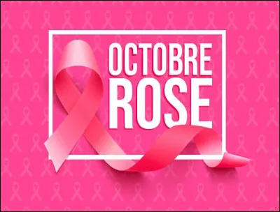 ''Octobre rose'' est une campagne annuelle de communication destinée à sensibiliser les femmes au dépistage de quelle maladie ?