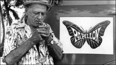 Quel &eacute;tait le vrai nom du bandit surnomm&eacute; ''Papillon'' ?