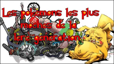 Si tu étais un Pokémon (pas ton préféré, bien sûr), lequel serais-tu ?