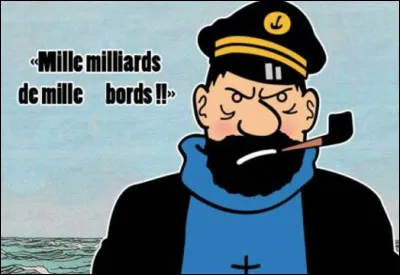 Quel est l'un des jurons favoris du capitaine Haddock dans les Aventures de Tintin ?
