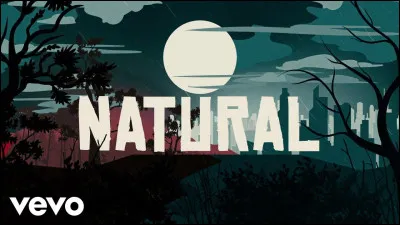 Traduis les paroles de "Natural" : 

'' 'Cause you're a natural
A beating heart of stone
You gotta be so cold
To make it in this world''