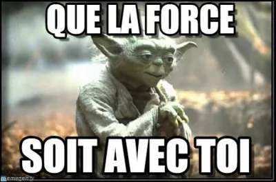Quelle est ta force ?
